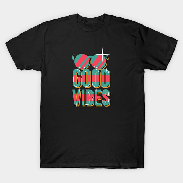 Good Vibes T-Shirt by Artmoo